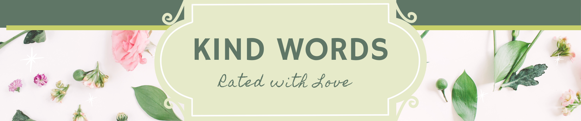 Kind Words, rated with love, reviews section header with floral design.